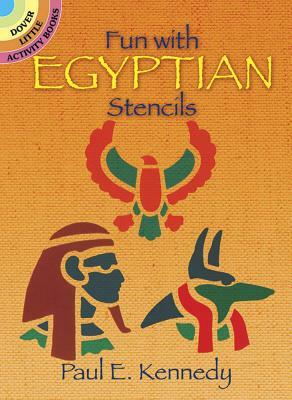 Fun with Egyptian Stencils by Paul E. Kennedy