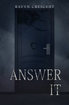 Answer It by Ravyn Crescent