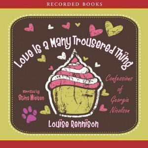 Love Is a Many Trousered Thing by Louise Rennison