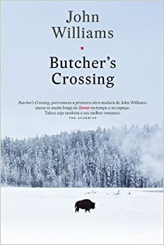 Butcher's Crossing by John Williams