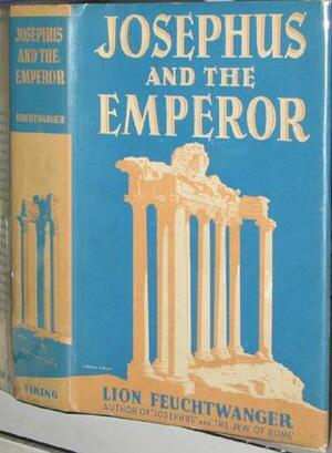 Josephus and the Emperor by Caroline Oram, Lion Feuchtwanger