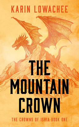 The Mountain Crown by Karin Lowachee