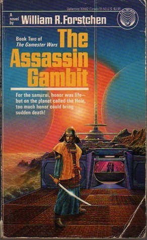 The Assassin Gambit by William R. Forstchen