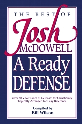 A Ready Defense: The Best of Josh McDowell by Josh McDowell
