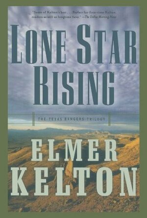 Lone Star Rising by Elmer Kelton