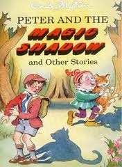 Peter And The Magic Shadow And Other Stories by Enid Blyton