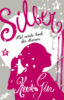 Silber : het eerste boek der dromen by Kerstin Gier