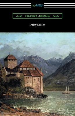 Daisy Miller (with an Introduction by Martin W. Sampson) by Henry James