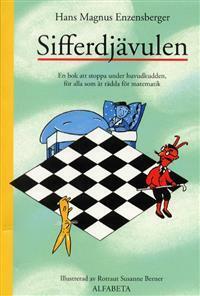 Sifferdjävulen : en bok att stoppa under huvudkudden, för alla som är rädda för matematik by Barbro Lagergren, Hans Magnus Enzensberger