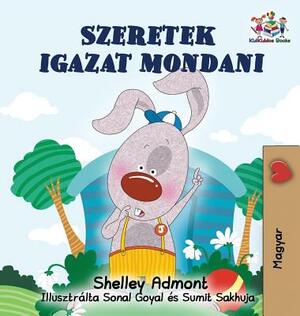 I Love to Tell the Truth: Hungarian edition by Kidkiddos Books, Shelley Admont