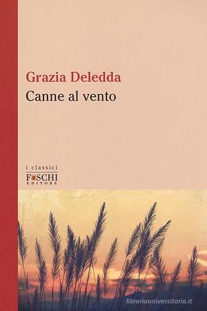 Canne al vento by Grazia Deledda