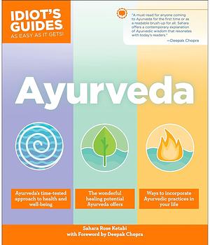 idiot's guide to ayurveda by Sahara Rose Ketabi