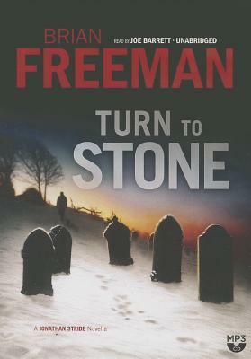 Turn to Stone: A Jonathan Stride Novella by Brian Freeman
