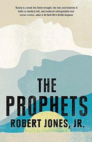 The Prophets by Robert Jones Jr.