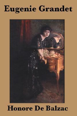 Eugenie Grandet by Honoré de Balzac