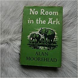 No Room in the Ark by Alan Moorehead