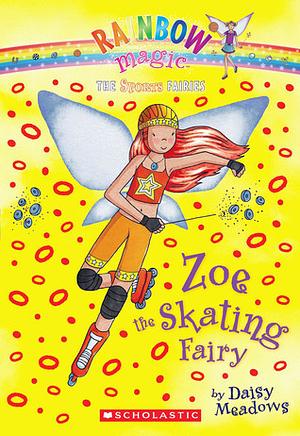 Zoe the Skating Fairy by Daisy Meadows