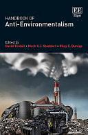 Handbook of Anti-environmentalism by Riley E. Dunlap, Mark C. J. Stoddart, D. B. Tindall