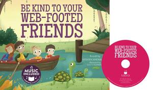 Be Kind to Your Web-Footed Friends by Steven Anderson