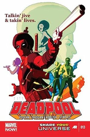 Deadpool (2012) #13 by Gerry Dugan, Kris Anka, Gerry Duggan, Val Staples, Octav Ungureanu, Alex Trofin, Brian Posehn, Linda Pricăjan, Scott Koblish