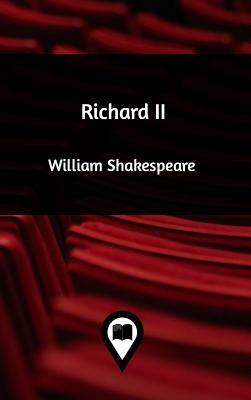 Richard II by William Shakespeare