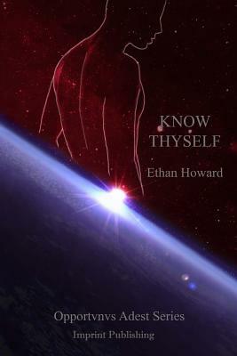 Know Thyself by Ethan Howard
