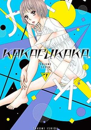 Kakafukaka Vol. 7 by Takumi Ishida