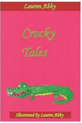 Crocky Tales by Lauren Abby