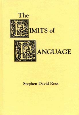 The Limits of Language by Stephen David Ross