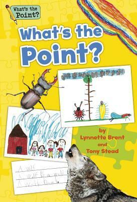 What's the Point? Grade K Big Book by Lynnette Brent, Tony Stead, Capstone Classroom