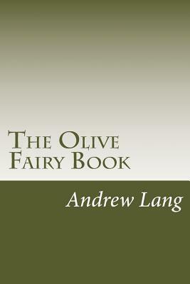 The Olive Fairy Book by Andrew Lang