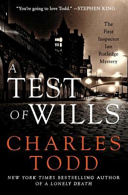 A Test of Wills by Charles Todd