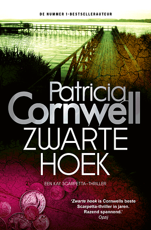 Zwarte hoek by Patricia Cornwell