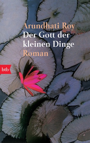 Der Gott der kleinen Dinge by Arundhati Roy