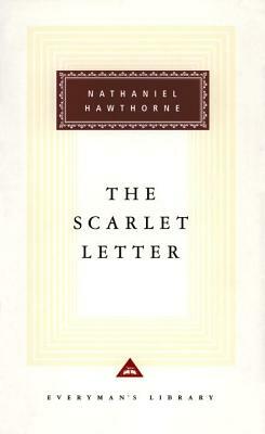 The Scarlet Letter by Nathaniel Hawthorne