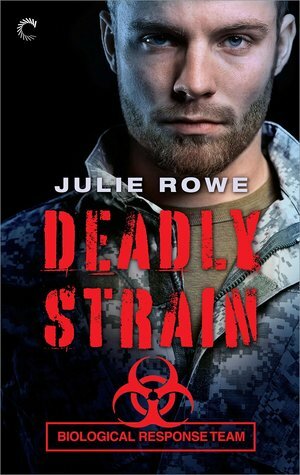 Deadly Strain by Julie Rowe