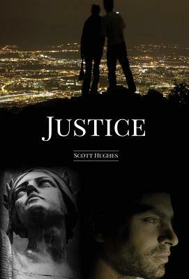 Justice: A Novella by Scott Hughes