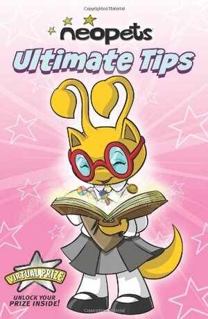Neopets: Ultimate Tips by Vivian Larue
