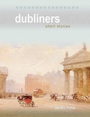 Dubliners by James Joyce