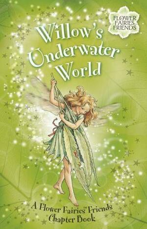 Willow's Underwater World by Cicely Mary Barker, Kay Woodward