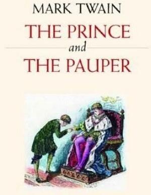 The Prince And The Pauper by Mark Twain