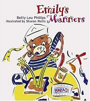 Emily's Manners by Betty Lou Phillips