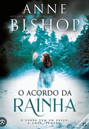 O Acordo da Rainha by Anne Bishop