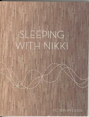Sleeping With Nikki by Dessa