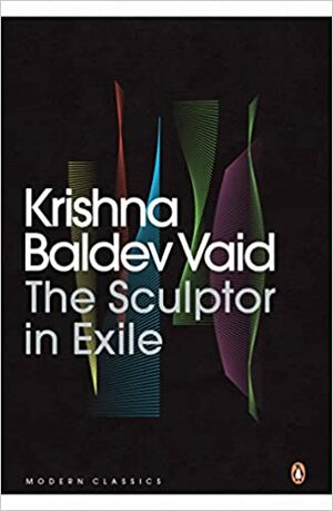 The Sculptor in Exile by Krishna Baldev Vaid