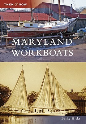 Maryland Workboats by Byshe Hicks