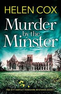 Murder by the Minster by Helen Cox