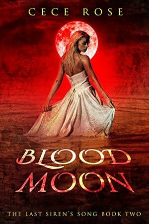 Blood Moon by Cece Rose