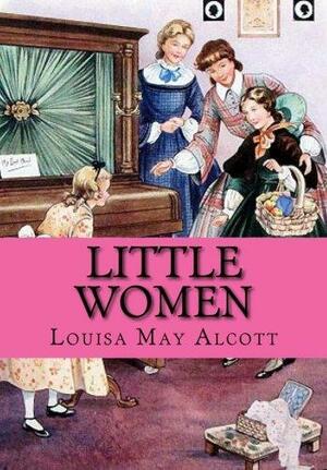 Little Women by Louisa May Alcott