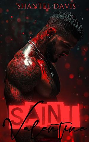 Saint Valentine by Shantel Davis